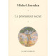 Le Promeneur Secret : (2002-2004)
