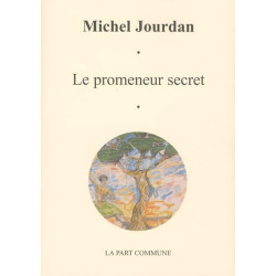 Le Promeneur Secret : (2002-2004)