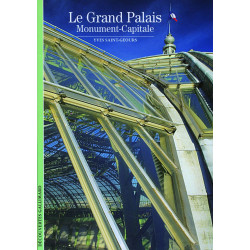 Decouverte Gallimard: Le Grand Palais