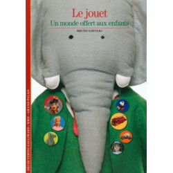 Jouet (le) : un monde offert aux enfants