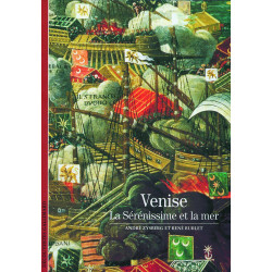Decouverte Gallimard: Venise la serenissime et la mer