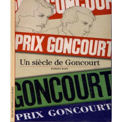 Decouverte Gallimard: Un siecle de Goncourt