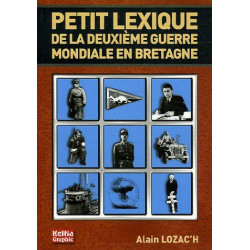 Petit lexique de la deuxième guerre mondiale en Bretagne : 1939-1945