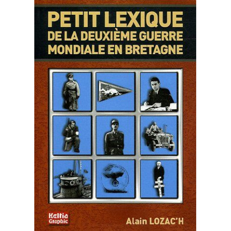 Petit lexique de la deuxième guerre mondiale en Bretagne : 1939-1945