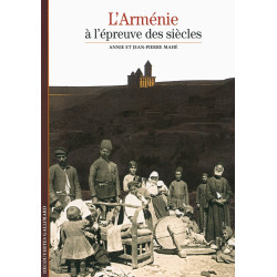 Decouverte Gallimard: L'Armenie a l'epreuve des siecles