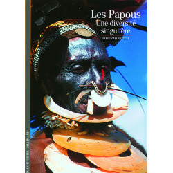 Decouverte Gallimard: Les Papous une diversite singuliere