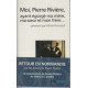 Moi Pierre Rivière ayant égorgé ma mère ma soeur et mon frère--:...