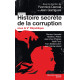 Histoire secrète de la corruption sous la Ve République