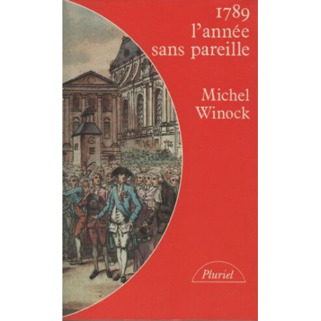 1789: l'Annee Sans Pareille