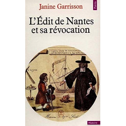 L'édit de Nantes et sa révocation