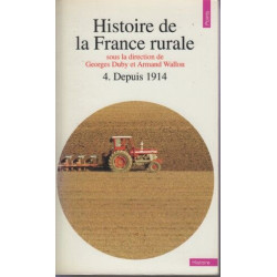 Histoire de la France rurale tome 4 : Depuis 1914