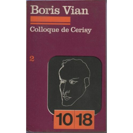Colloque de Cerisy 1977 : Boris Vian tome 2