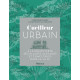 Cueilleur urbain: À la découverte des plantes sauvages et...