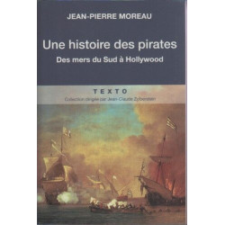 UNE HISTOIRE DES PIRATES: DES MERS DU SUD A HOLLYWOOD