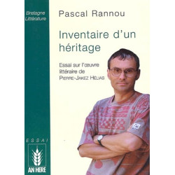 Inventaire d'un héritage : essai sur l'oeuvre littéraire de...