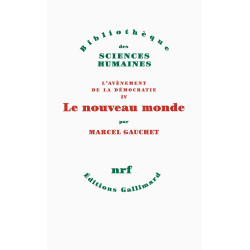 Le nouveau monde: L'AVENEMENT DE LA DEMOCRATIE IV