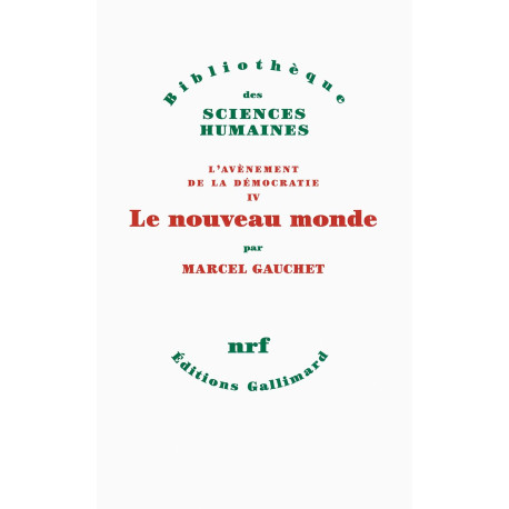 Le nouveau monde: L'AVENEMENT DE LA DEMOCRATIE IV