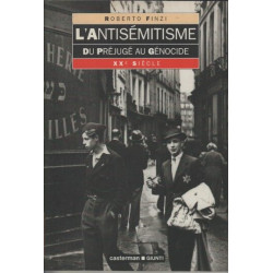 L'antisemitisme du prejuge au genocide