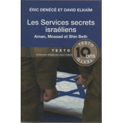 Les services secrets israéliens : Aman Mossad et Shin Beth