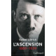Adolf Hitler une biographie: L'ascension 1889-1939