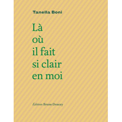 LA OU IL FAIT SI CLAIR EN MOI