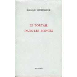 LE PORTAIL DES RONCES