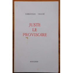 Juste le provisoire