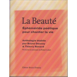 La Beauté: Ephéméride poétique pour chanter la vie