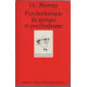 Psychotherapie de groupe psychodrame: Introduction théorique et...