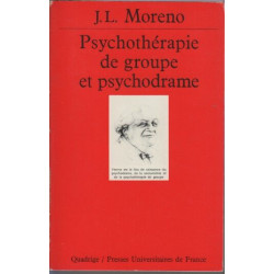Psychotherapie de groupe psychodrame: Introduction théorique et...