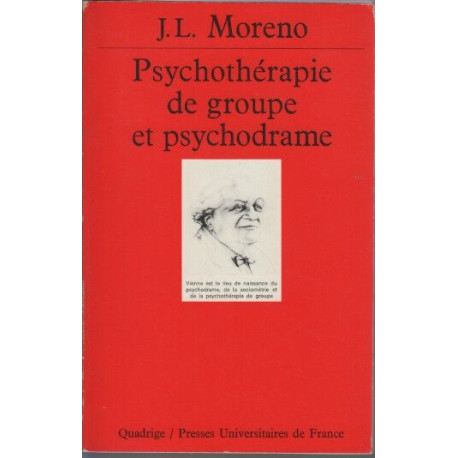 Psychotherapie de groupe psychodrame: Introduction théorique et...