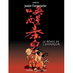 JUNIOR L'AVENTURIER T.5 - CHINE - LE REVEIL DE L'EMPEREUR