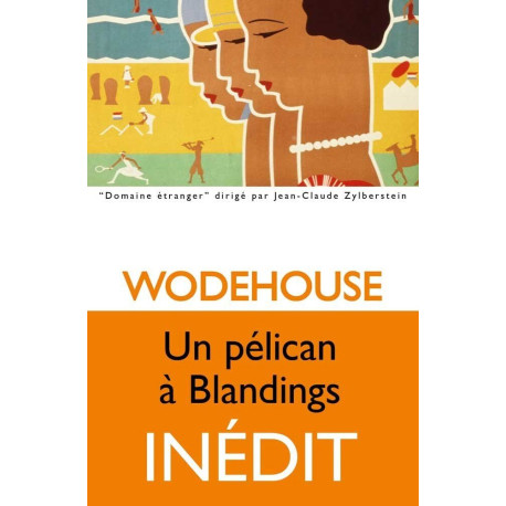 Un Pelican a Blandings (Domaine Etranger Band 15)