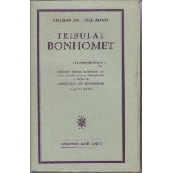 Tribulat Bonhomet. Nouvelle édition présentée par P.G. Castex et...