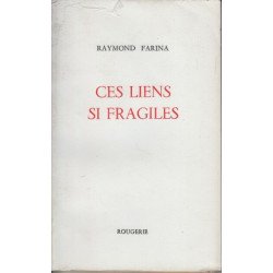 Ces liens si fragiles