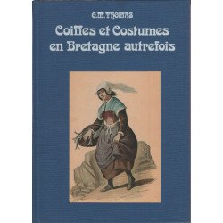 Coiffes et costumes en bretagne autrefois