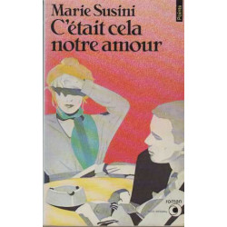 C'était cela notre amour