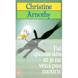 J'ai Quinze Ans et je ne veux pas mourir