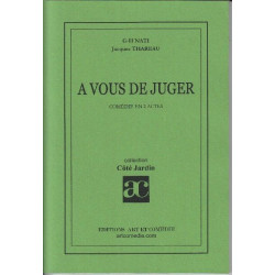 A vous de juger comedie en 2 actes