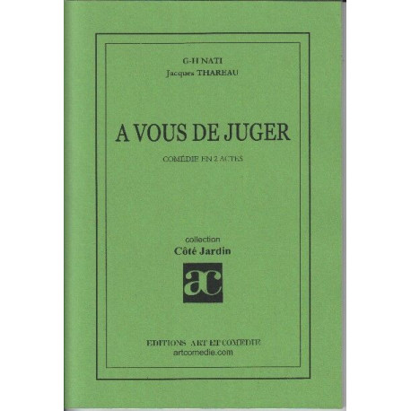A vous de juger comedie en 2 actes
