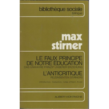 Le faux principe de notre education l'anticritique bilingue...