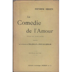 La comedie de l'amour piece en trois actes traduite par le vicomte...