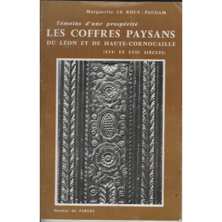 Temoins d'une prosperite les coffres paysans du leon et de haute...