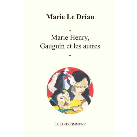 Marie Henry Gauguin et les autres