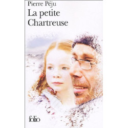 La petite chartreuse. Roman
