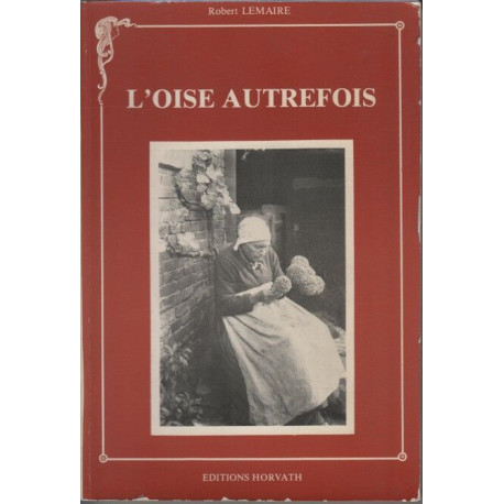 L'Oise autrefois (Vie quotidienne autrefois)