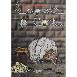 Le monstre du cortex