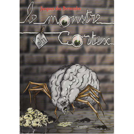 Le monstre du cortex