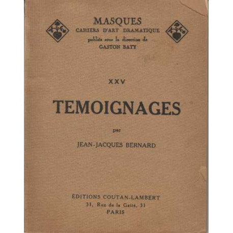 Masques Cahiers D'art Dramatique Tome XXV: Témoignages
