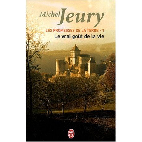 Les promesse de la terre Tome 1 : Le vrai goût de la vie
